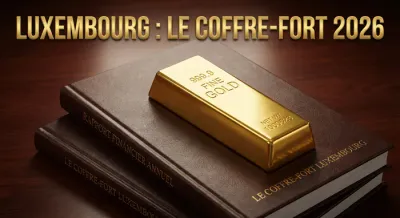 Lingot d'or et documents financiers avec texte : Luxembourg le Coffre-fort 2026.